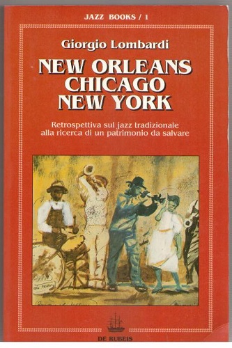New Orleans Chicago New York retrospettiva sul jazz tradizionale alla …