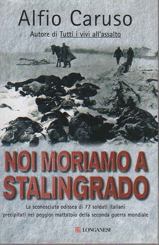 NOI MORIAMO A STALINGRADO