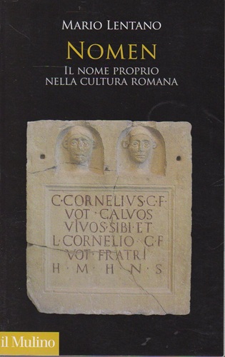 Nomen il nome proprio nella cultura romana