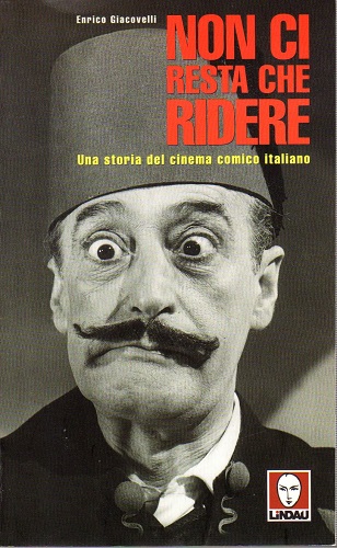 Non ci resta che ridere una storia del cinema comico …