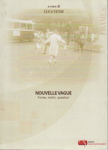Nouvelle Vague forme motivi questioni