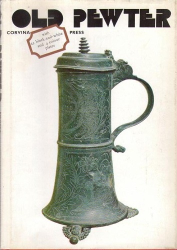 OLD PEWTER IN HUNGARIAN COLLECTIONS