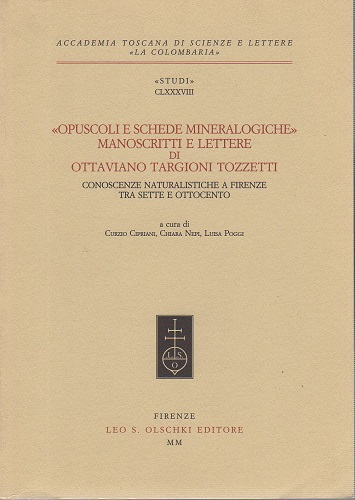 Opuscoli e schede mineralogiche manoscritti e lettere di Ottaviano Targioni …