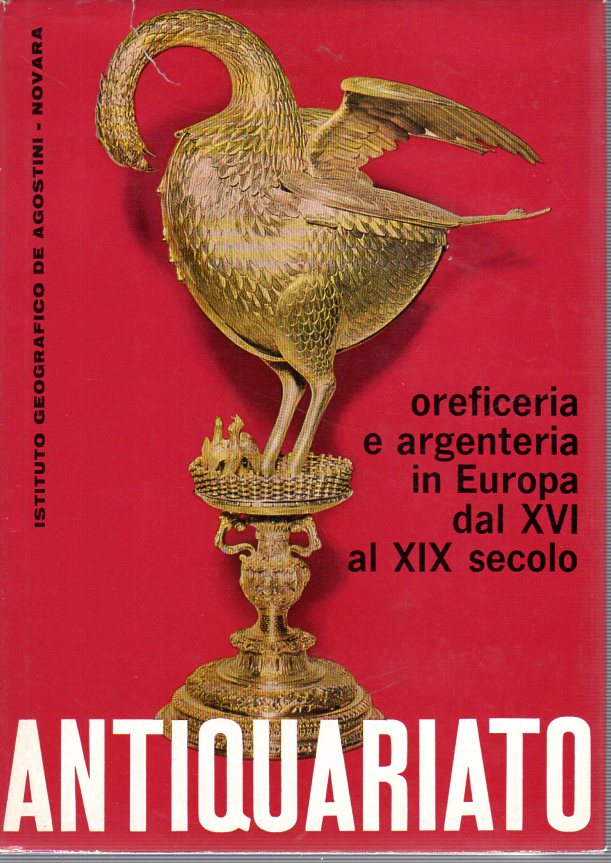 Oreficeria e argenteria in Europa dal XVI al XIX secolo