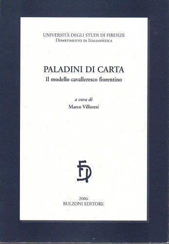 Paladini di carta il modello cavalleresco fiorentino