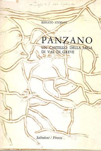 PANZANO UN CASTELLO DELLA LEGA DI VAL DI GREVE