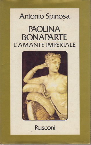 Paolina Bonaparte l'amante imperiale