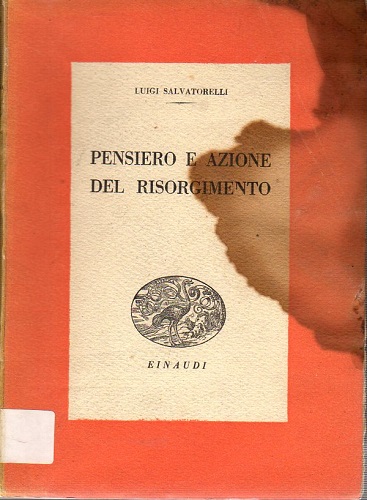 PENSIERO E AZIONE DEL RISORGIMENTO