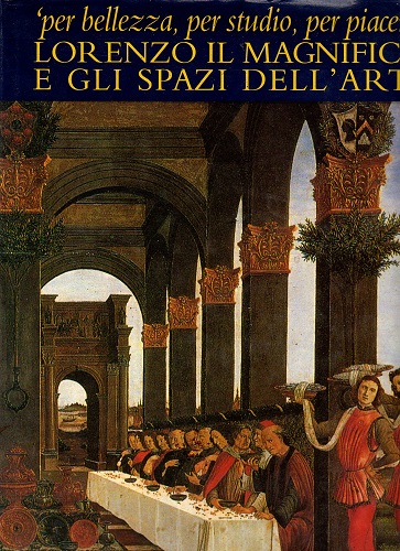 PER BELLEZZA PER STUDIO PER PIACERE. LORENZO IL MAGNIFICO e …