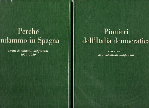 Per l'Italia e per la Spagna perché andammo in SPagna1936-1939 …