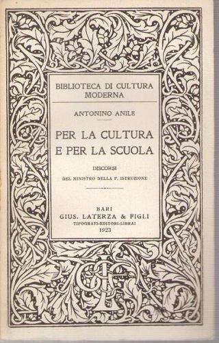 Per la cultura e per la scuola discorsi del ministero …