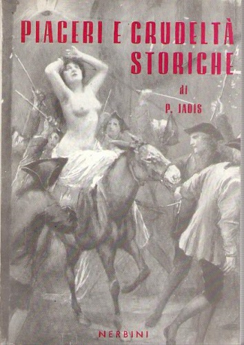 PIACERI E CRUDELTA' STORICHE