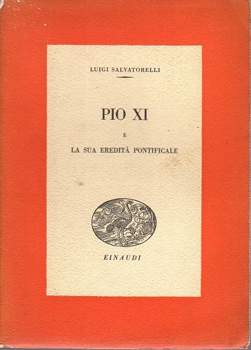 Pio XI e la sua eredità pontificale