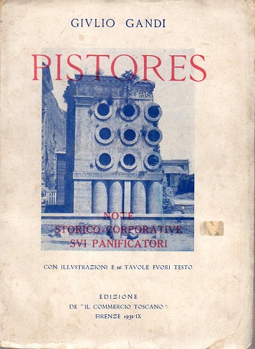 Pistores note storico corporative sui panificatori con illustrazioni e 16 …
