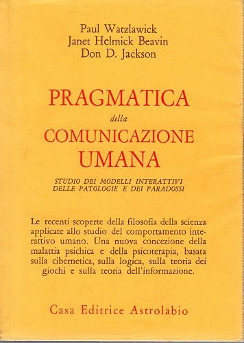 Pragmatica della comunicazione umana studio di modelli interattivi delle patologie …