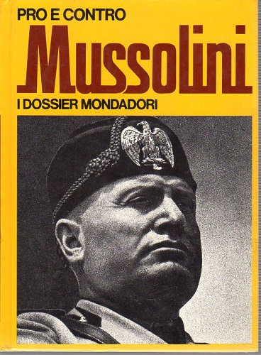 Pro e contro Mussolini