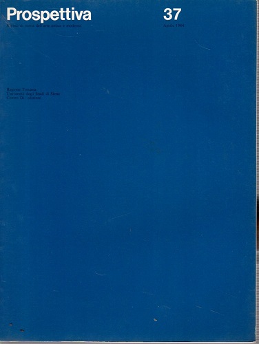 Prospettiva rivista di storia dell'arte antica e moderna n°37