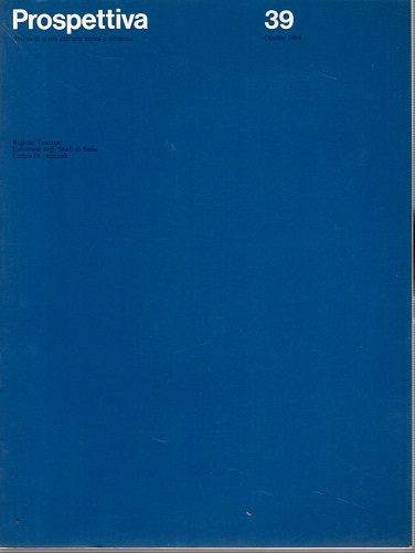 Prospettiva rivista di storia dell'arte antica e moderna n°39