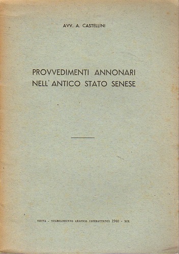 PROVVEDIMENTI ANNONARI NELL'ANTICO STATO SENESE