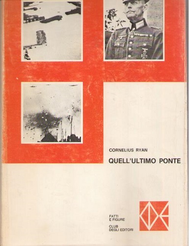 QUELL'ULTIMO PONTE (Operazione Market-Garden)