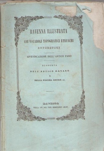 Ravenna illustrata coi vocaboli topografici etruschi superstiti