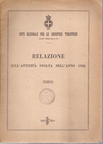 Relazione sull'attività svolta nell'anno 1926 propaganda organizzazione statistica
