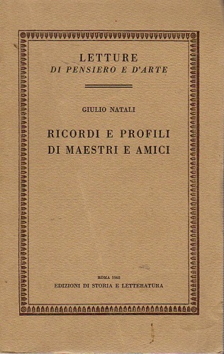 Ricordi e profili di maestri e amici