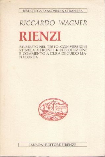 Rienzi riveduta nel testo con versione ritmica a fronte , …