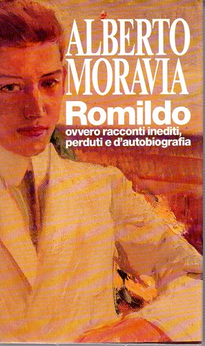 ROMILDO ovvero racconti inediti, perduti e d'autobiografia (a cura di …