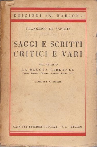 SAGGI SCRITTI E CRITICI E VARI.VOL.VI. LA SCUOLA LIBERALE