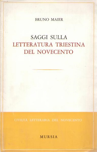 Saggi sulla letteratura triestina del novecento