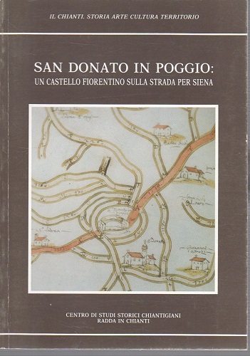 San Donato in Poggio un castello fiorentino sulla strada per …