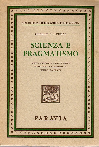 Scienza e pragmatismo scelta antologica