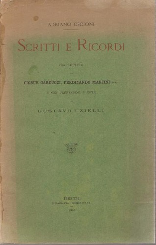 Scritti e ricordi con lettere di Giosuè Carducci Ferdinando Martini …