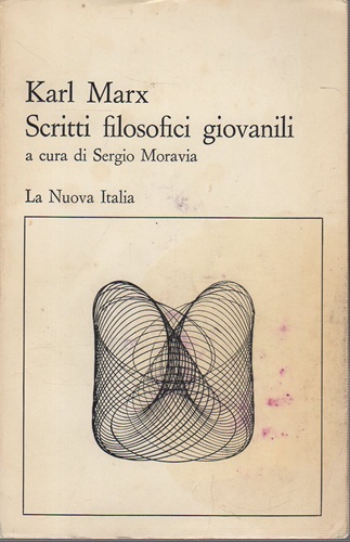 Scritti filosofici giovanili a cura di Sergio Moravia