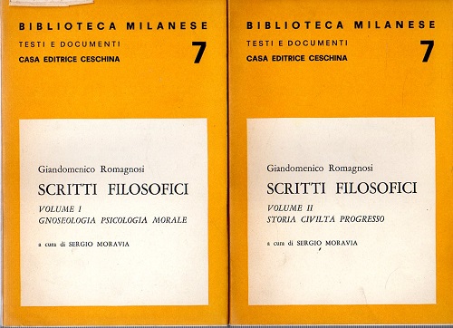 Scritti filosofici , gnoseologia psicologia morale storia civiltà progresso
