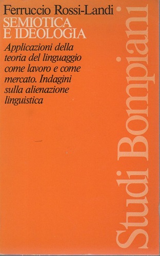 Semiotica e ideologia applicazione della teoria del linguaggio come lavoro …