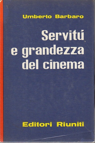 Servitù e grandezza del cinema