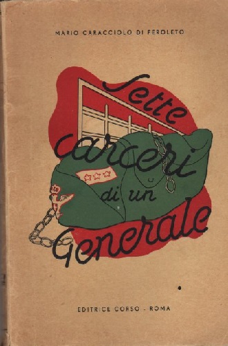 Sette carceri di un generale