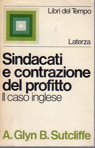 Sindacati e contrazioni del profitto,Il caso Inglese