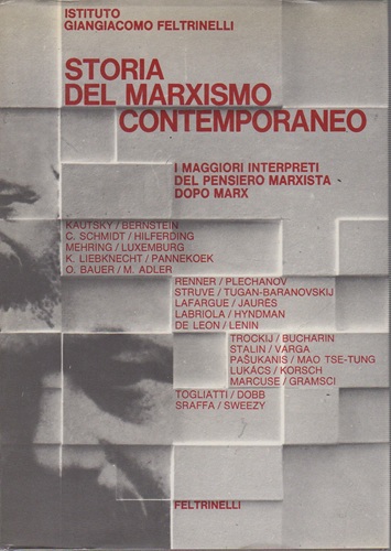 Storia del Marxismo contemporaneo i maggiori interpreti del pensiero marxista …