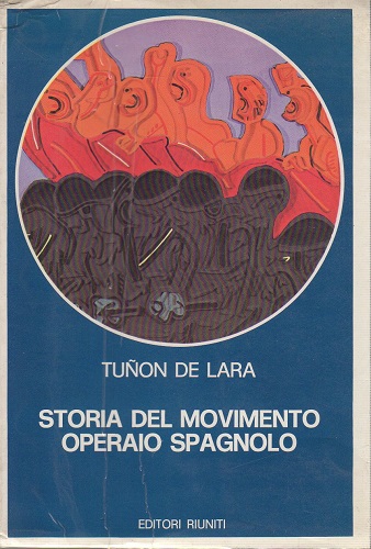 STORIA DEL MOVIMENTO OPERAIO SPAGNOLO