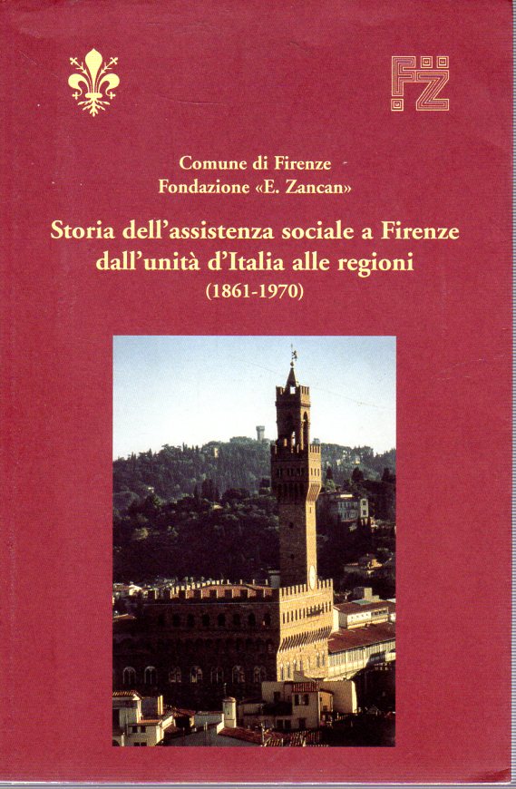 Storia dell'assistenza sociale a Firenze dallunità d'Italia alle regioni 1861-1970