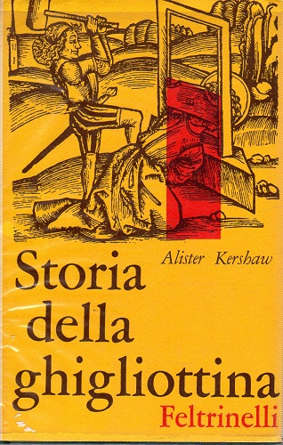 STORIA DELLA GHIGLIOTTINA