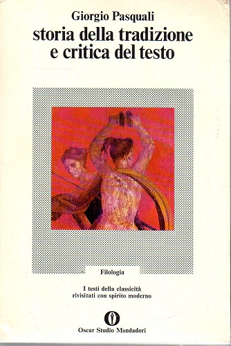 STORIA DELLA TRADIZIONE E CRITICA DEL TESTO