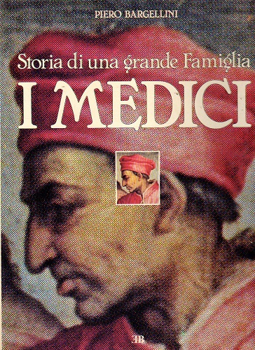 STORIA DI UNA GRANDE FAMIGLIA I MEDICI