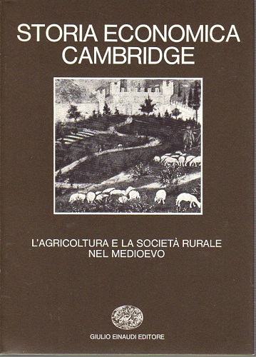 Storia economica Cambridge L'agricoltura e la società rurale nel medioevo