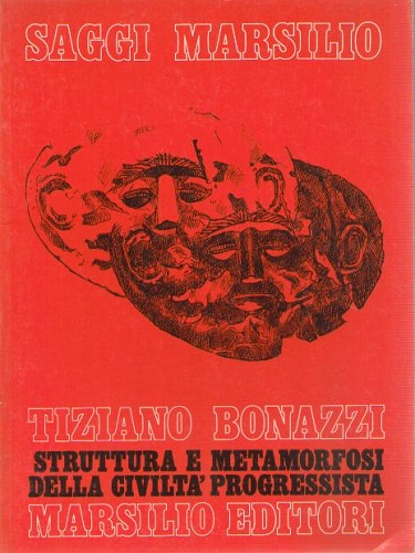 STRUTTURA E METAMORFOSI della civiltà progressista