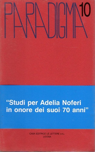 Studi per Adelia Noferi in onore dei suoi 70 anni
