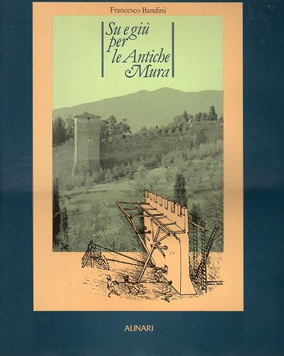 SU E GIU' PER LE ANTICHE MURA